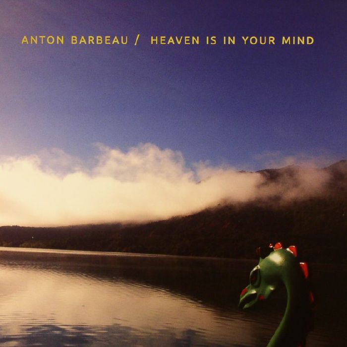 BARBEAU, Anton - Heaven Is In Your Mind