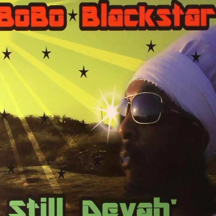 BOBO BLACKSTAR - Still Deyah