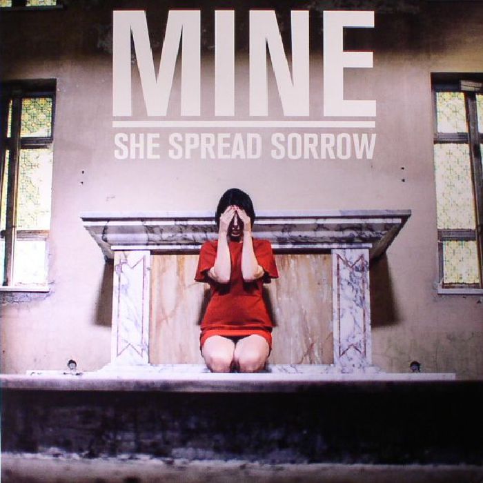 SHE SPREAD SORROW - Mine