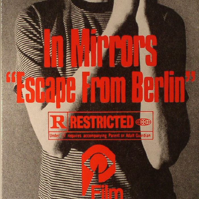 IN MIRRORS - Escape From Berlin (Soundtrack)