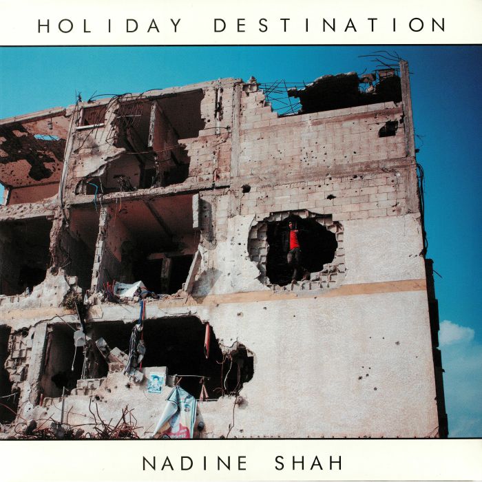 SHAH, Nadine - Holiday Destination