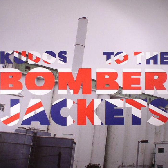 BOMBER JACKETS, The - Kudos To The Bomber Jackets