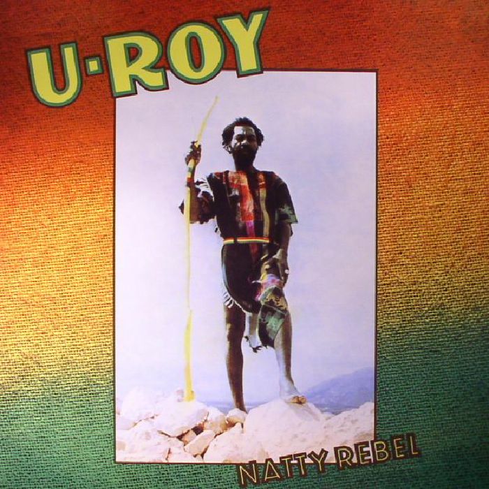 U ROY - Natty Rebel (reissue)