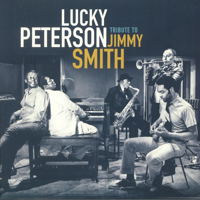 LUCKY PETERSON - Tribute To Jimmy Smith