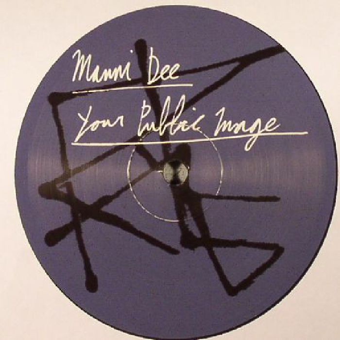 DEE, Manni - Your Public Image EP