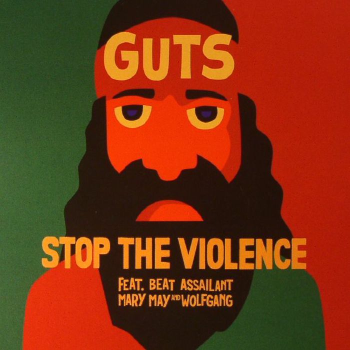 GUTS feat BEAT ASSAILANT/MARY MAY/WOLFGANG - Stop The Violence