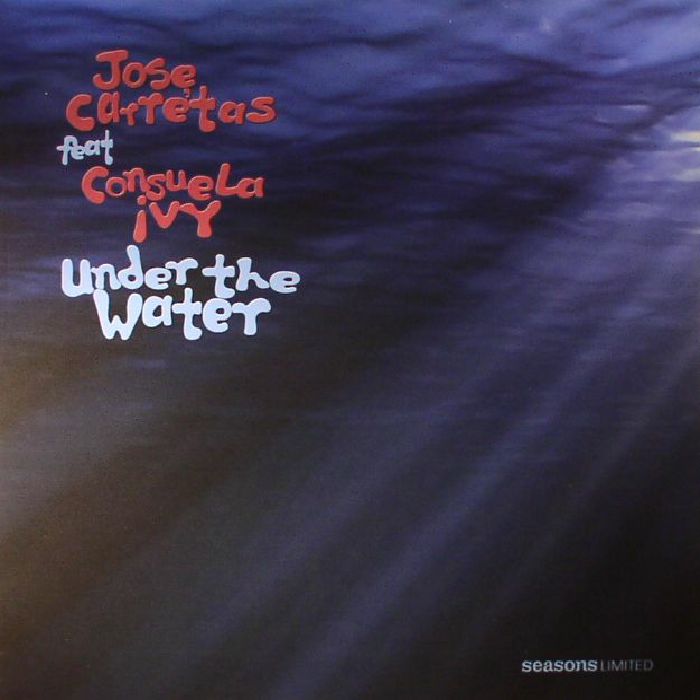 CARRETAS, Jose feat CONSUELA IVY - Under The Water