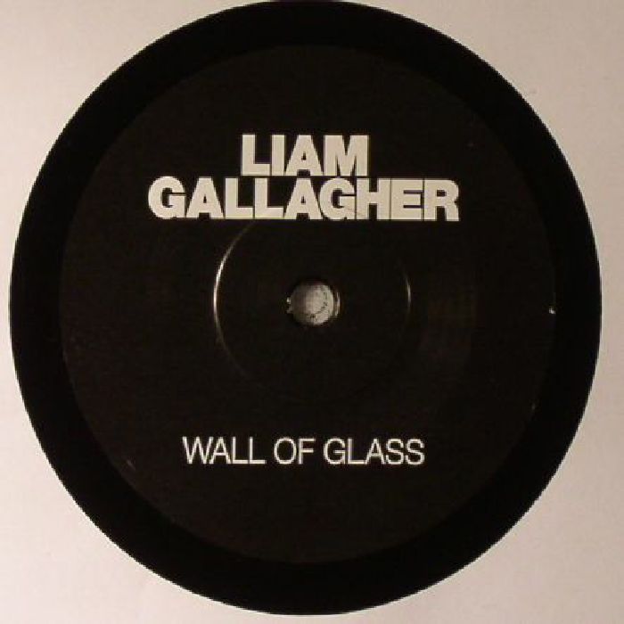 GALLAGHER, Liam - Wall Of Glass