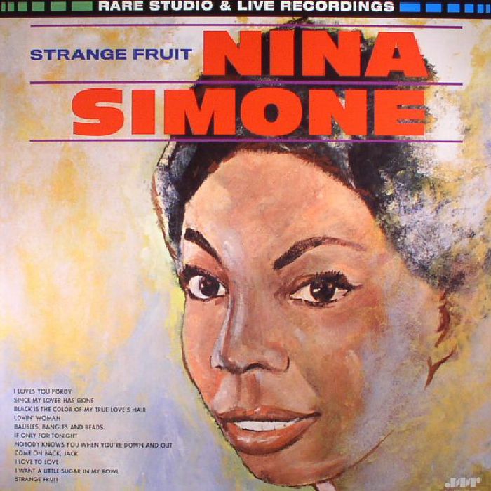 SIMONE, Nina - Strange Fruit: Rare Studio & Live Recordings (remastered)