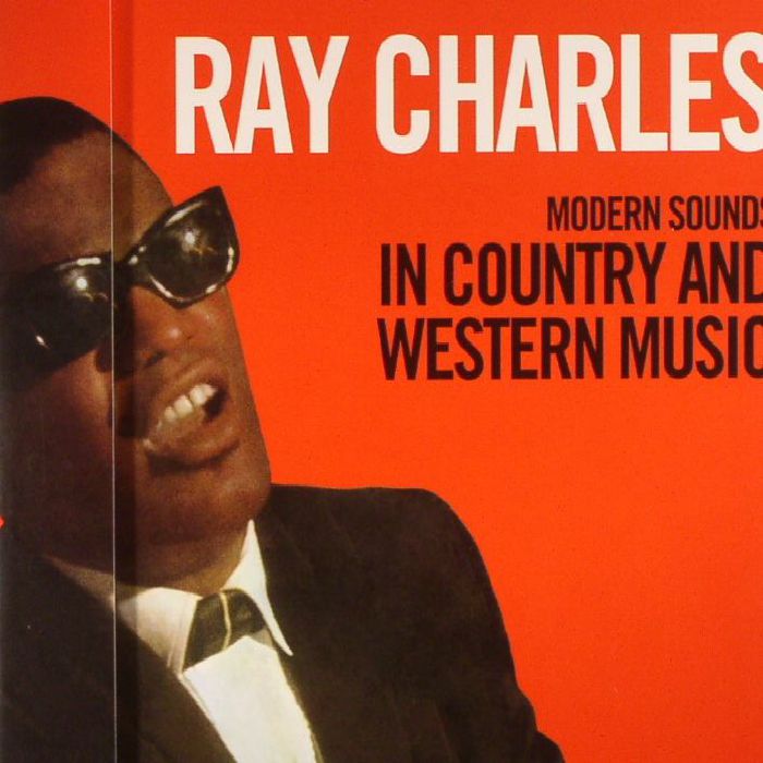 CHARLES, Ray - Modern Sounds In Country & Western Music (remastered)