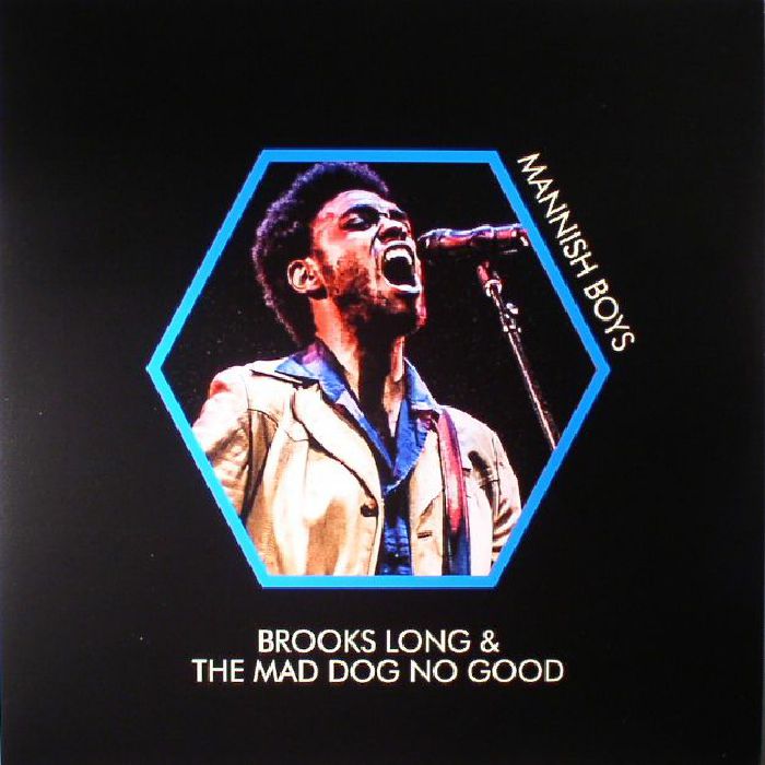 LONG, Brooks & THE MAD DOG NO GOOD - Mannish Boys