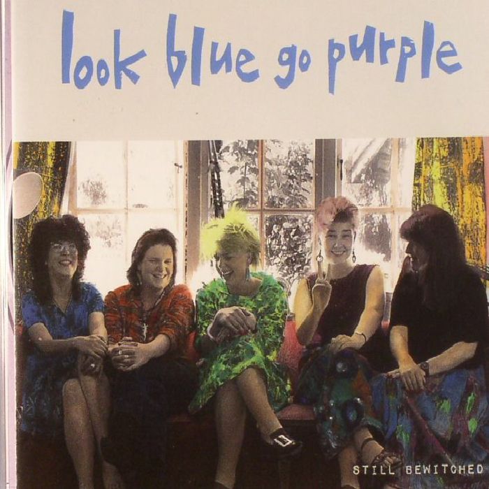 LOOK BLUE GO PURPLE - Still Bewitched