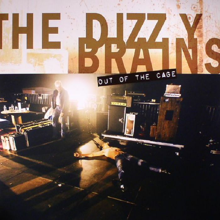 DIZZY BRAINS, The - Out Of The Cage