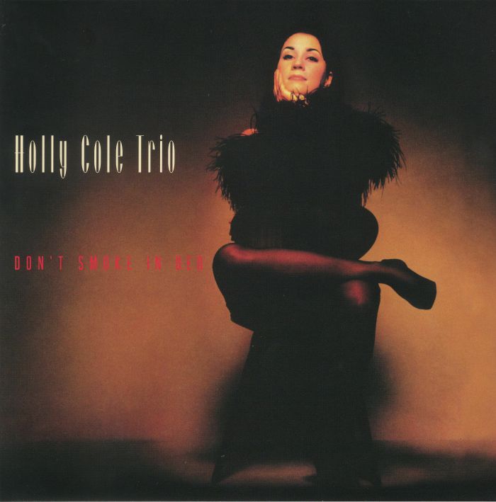 HOLLY COLE TRIO - Don't Smoke In Bed (reissue)