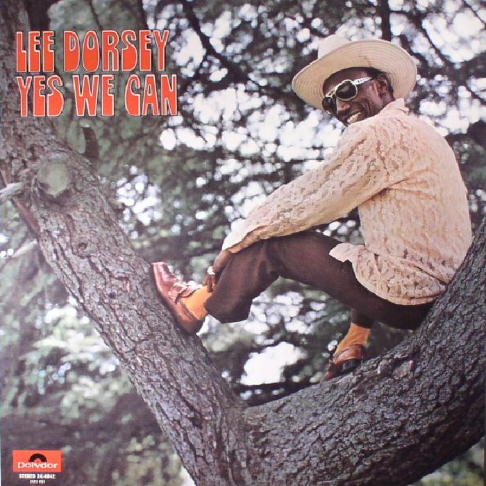 DORSEY, Lee - Yes We Can (reissue)