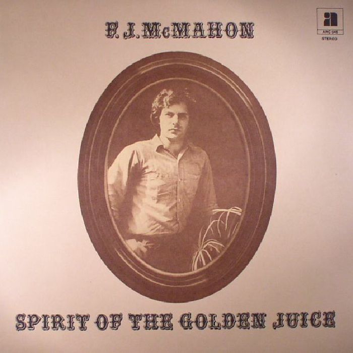 MCMAHON, FJ - Spirit Of The Golden Juice (reissue)