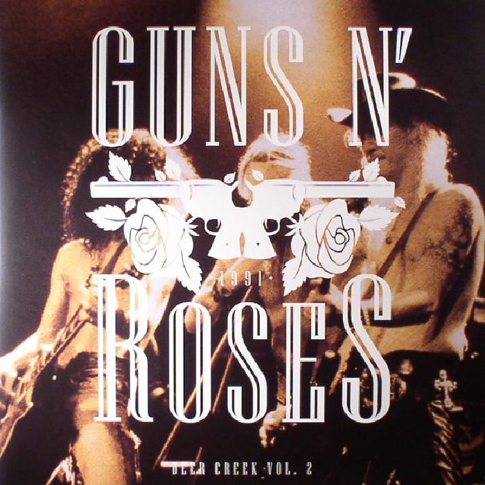GUNS N ROSES - Deer Creek 1991 Vol 2