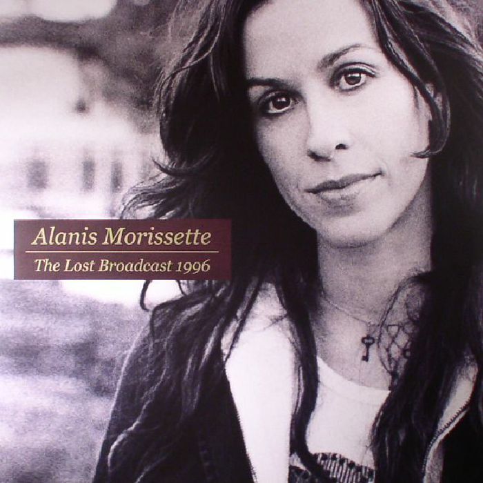 MORISSETTE, Alanis - The Lost Broadcast 1996