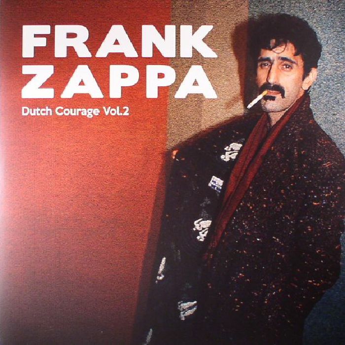 ZAPPA, Frank - Dutch Courage Vol 2