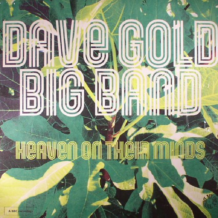 DAVE GOLD BIG BAND - Heaven On Their Minds