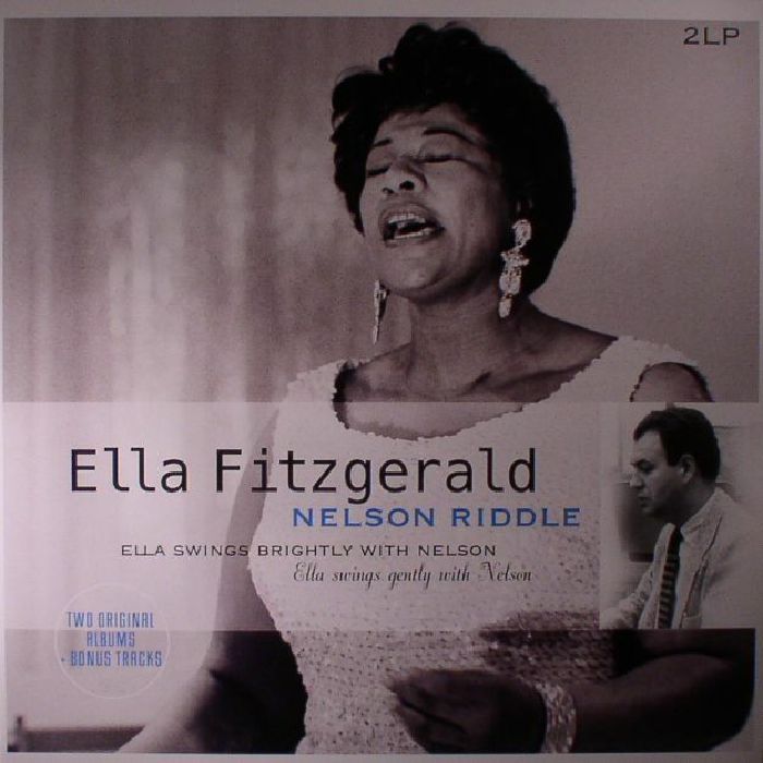 FITZGERALD, Ella/NELSON RIDDLE - Ella Swings Brightly With Nelson/Ella Swings Gently With Nelson (reissue)