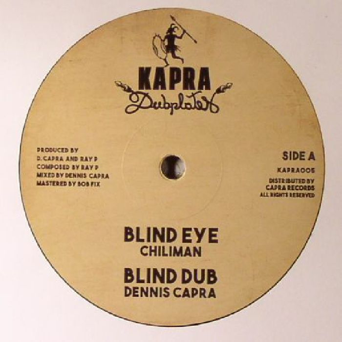 CHILIMAN/DENNIS CAPRA/OLD JOHN/RAY P - Blind Eye