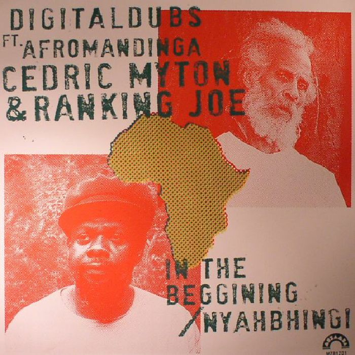DIGITALDUBS/CEDRIC MYTON/RANKING JOE feat AFROMANDINGA - In The Beginning