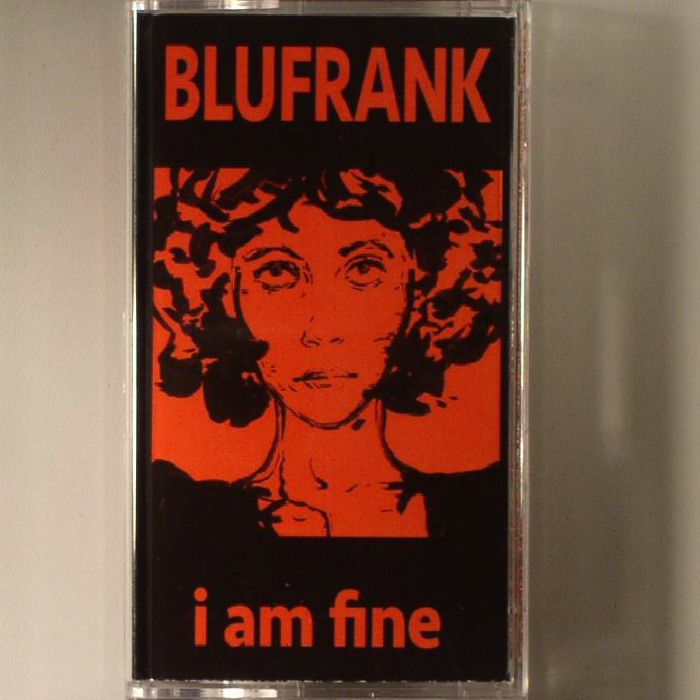 BLUFRANK - I Am Fine