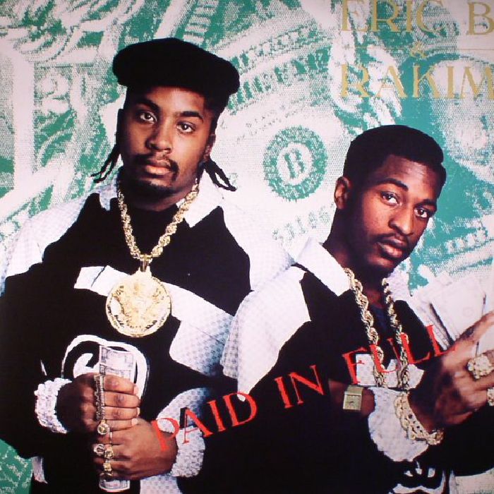 ERIC B & RAKIM Paid In Full (reissue) Vinilos At Juno Records.