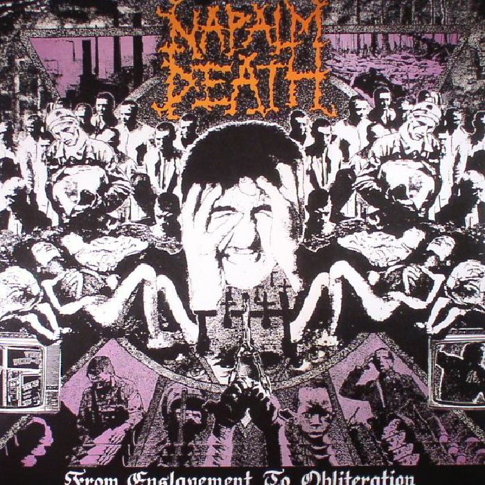 NAPALM DEATH - From Enslavement To Obliteration (reissue)