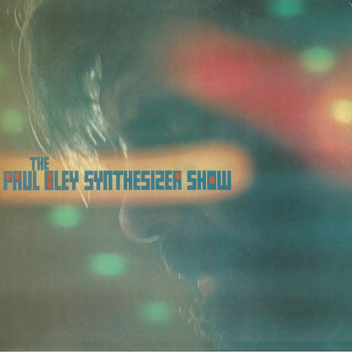 BLEY, Paul - The Paul Bley Synthesizer Show (reissue)