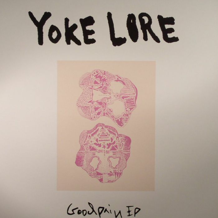 YOKE LORE - Goodpain EP