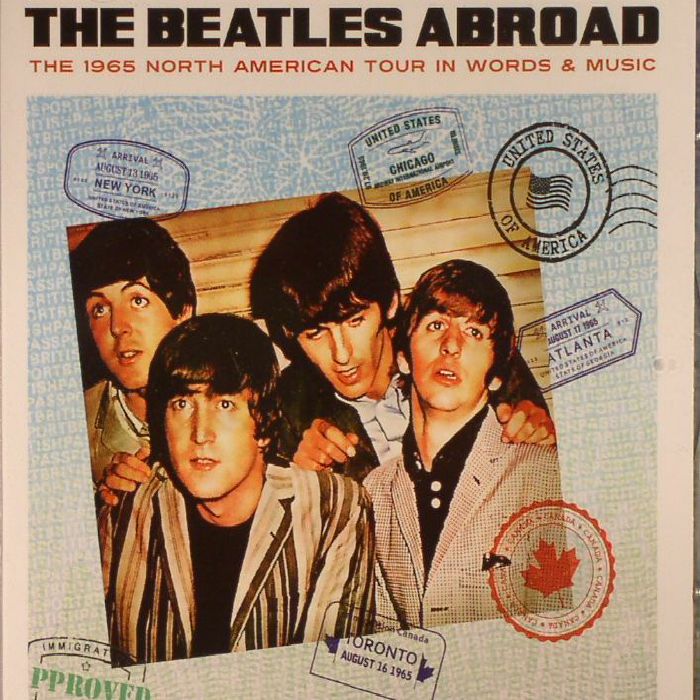 BEATLES, The - Abroad The 1965 North American Tour In Words & Music