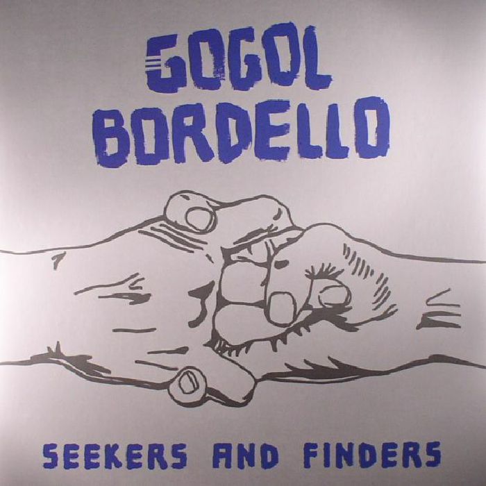 GOGOL BORDELLO - Seekers & Finders