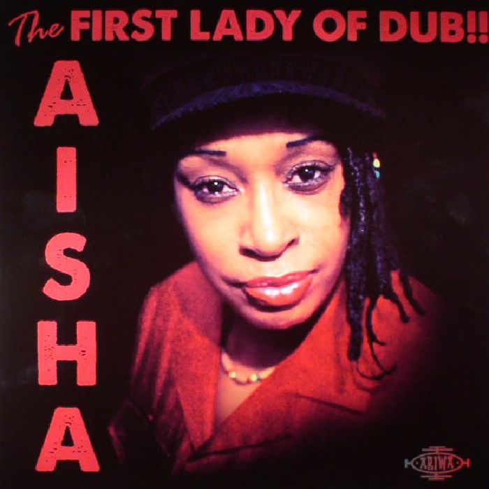 AISHA - The First Lady Of Dub