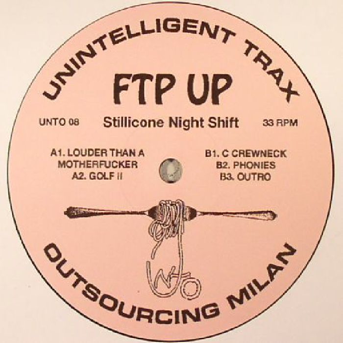 FTP UP - Stillicone Night Shift EP