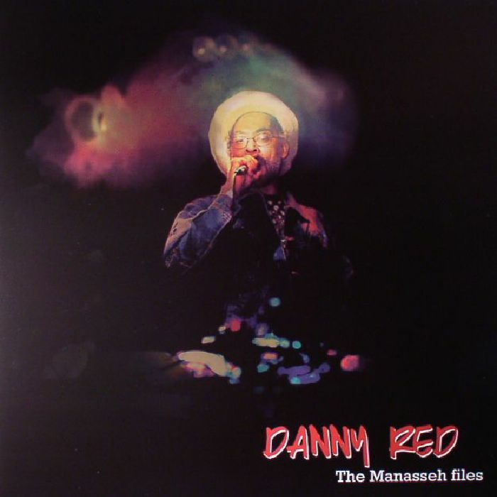 RED, Danny - The Manasseh Files