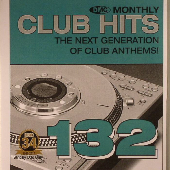 VARIOUS - DMC Monthly Club Hits 132: The Next Generation Of Club Anthems! (Strictly DJ Only)