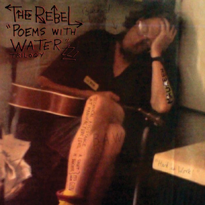 REBEL, The - Poems With Water Trilogy
