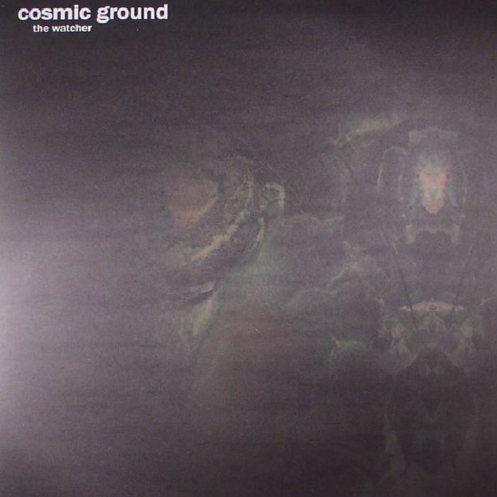 COSMIC GROUND - The Watcher