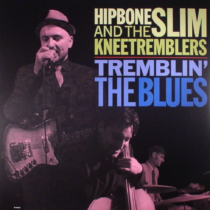 HIPBONE SLIM/THE KNEETREMBLERS - Tremblin' The Blues (reissue)