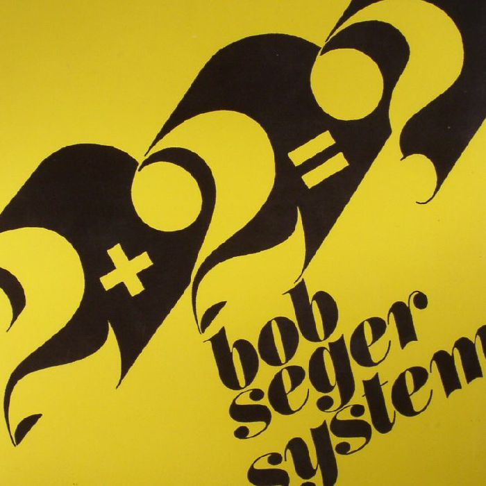 BOB SEGER SYSTEM - 2+2=?