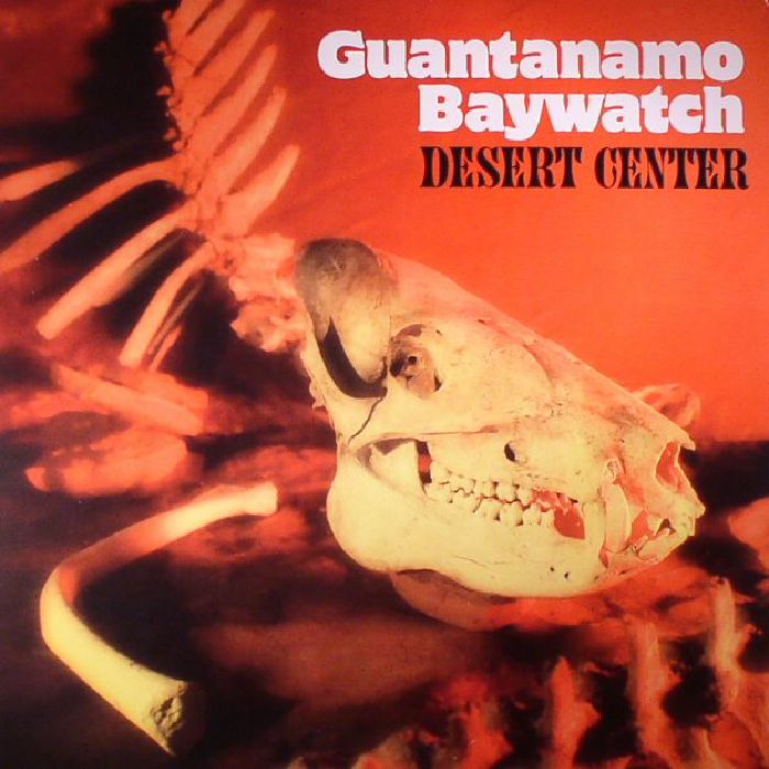 GUANTANAMO BAYWATCH - Desert Center