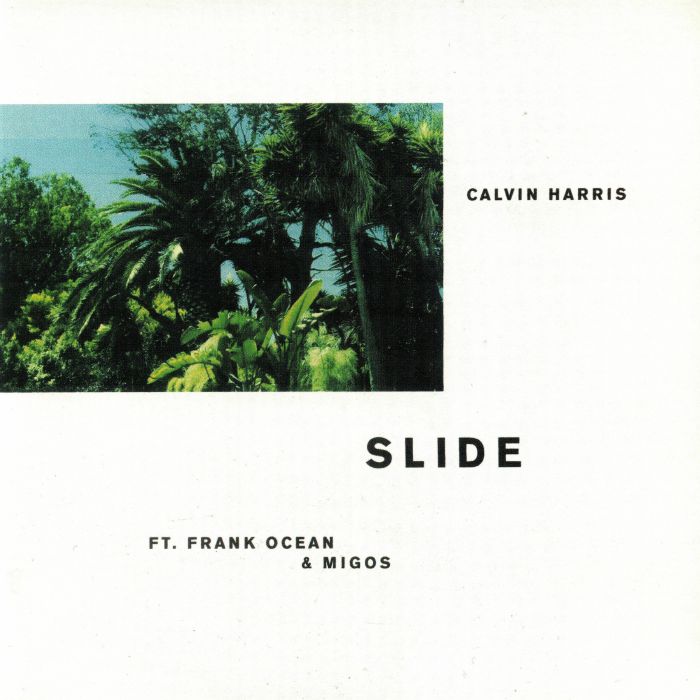 HARRIS, Calvin feat FRANK OCEAN/MIGOS - Slide