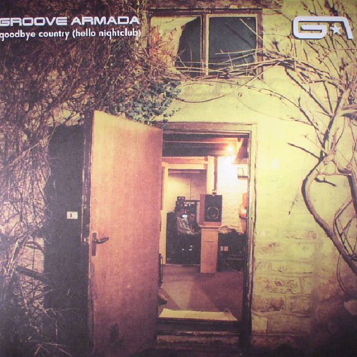 GROOVE ARMADA - Goodbye Country (Hello Nightclub) (reissue)