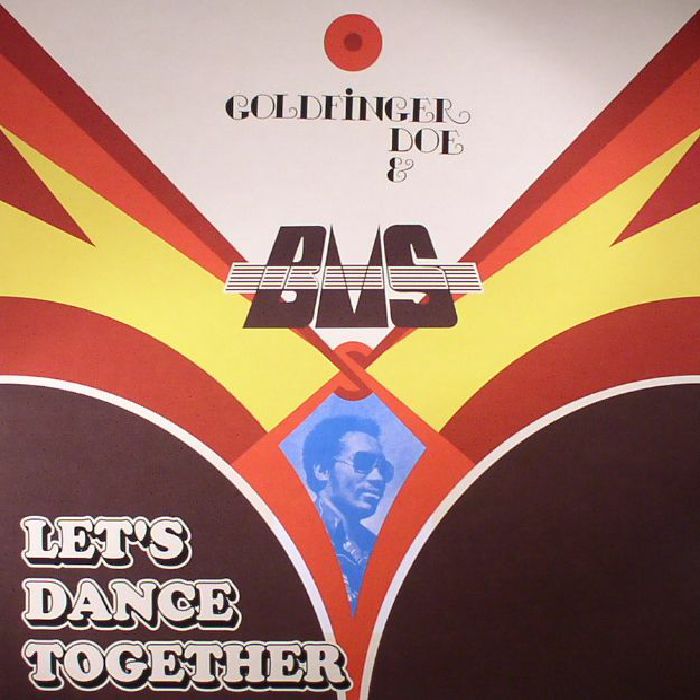 GOLDFINGER DOE/BMS - Let's Dance Together