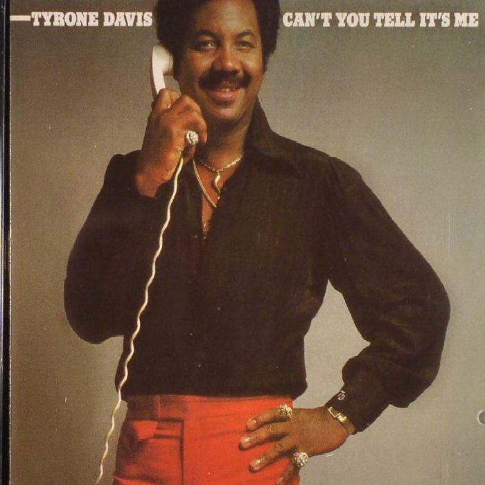 DAVIS, Tyrone - Can't You Tell It's Me (remastered)