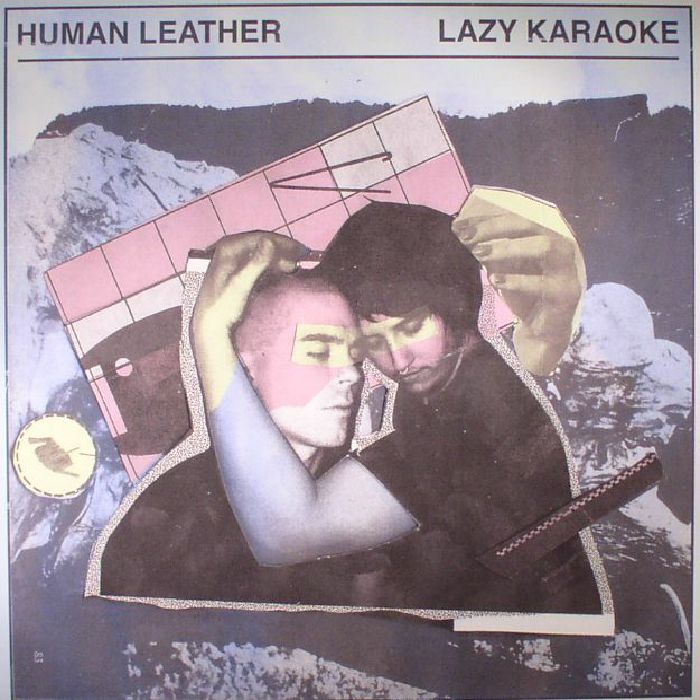 HUMAN LEATHER - Lazy Karaoke