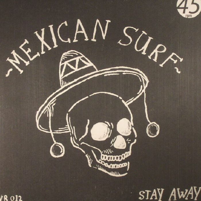 MEXICAN SURF - Stay Away