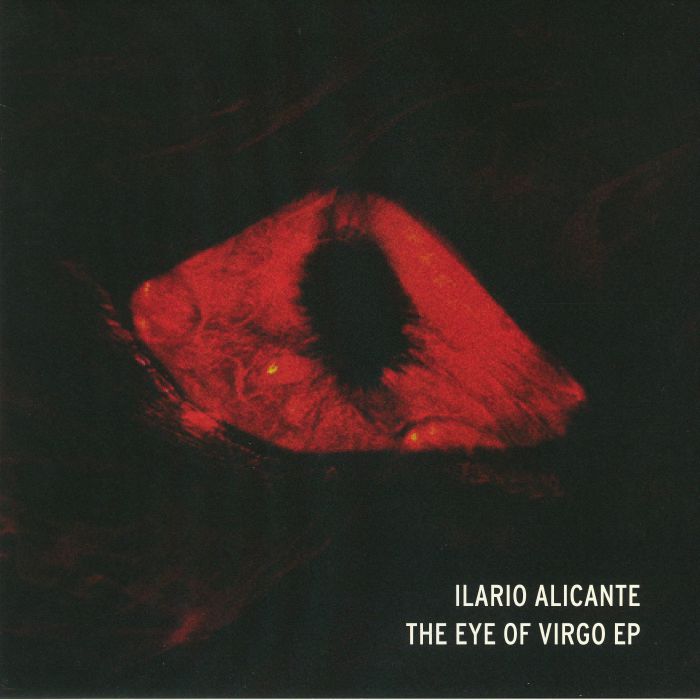 ALICANTE, Ilario - The Eye Of Virgo EP